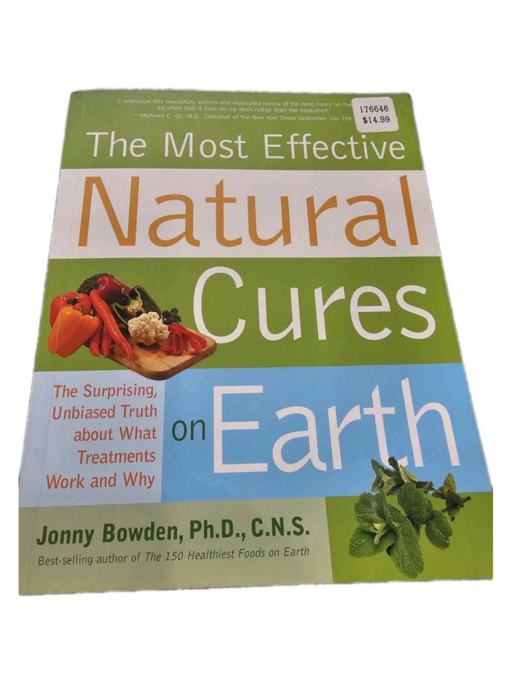 The Most Effective Natural Cures on Earth: The Surprising, Unbiased - VERY GOOD